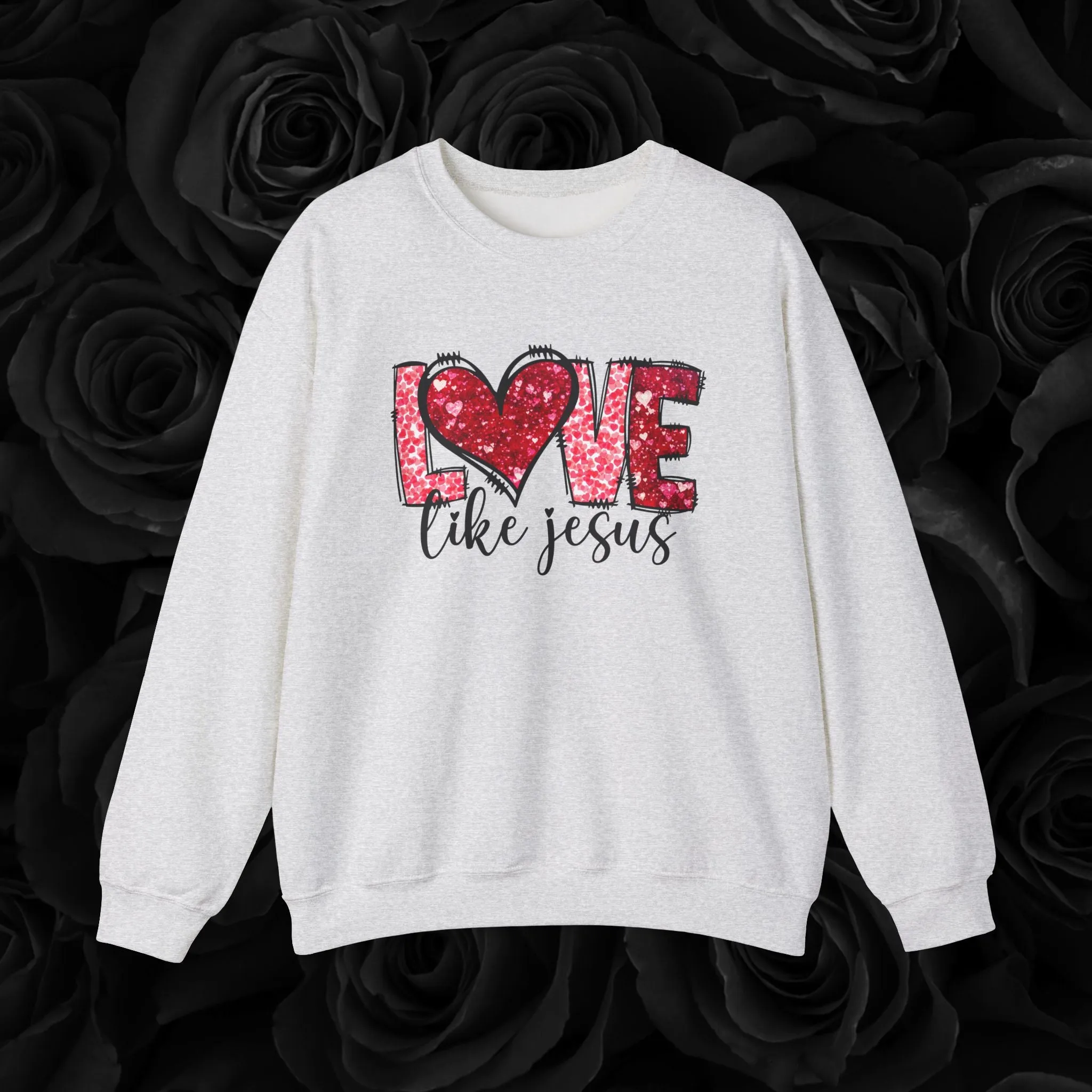 Love Like Jesus " Crewneck"